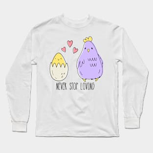 'Never Stop Loving' Awesome Family Love Gift Long Sleeve T-Shirt